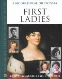 First ladies : a biographical dictionary  Cover Image