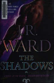 The shadows : a novel of the Black Dagger Brotherhood  Cover Image