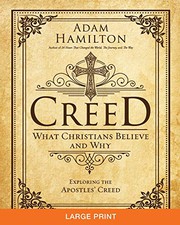 Creed what Christians believe and why : exploring the Apostles' Creed  Cover Image