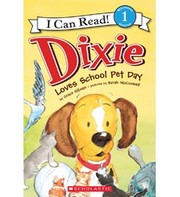 Dixie loves school pet day  Cover Image