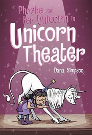 Phoebe and her unicorn in unicorn theater v.8  Cover Image