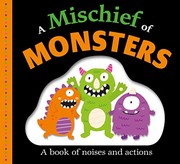 A mischief of monsters a book of noises and actions  Cover Image