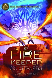 The Fire Keeper : a Storm Runner novel  Cover Image