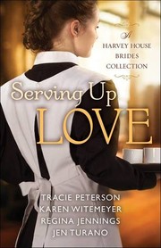Serving up love : a four-in-one Harvey House brides collection  Cover Image