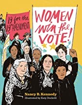 Women win the vote! : 19 for the 19th amendment  Cover Image