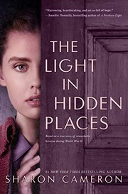 The light in hidden places : a novel based on the true story of Stefania Podgórska  Cover Image