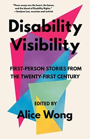 Disability visibility : first-person stories from the Twenty-first century  Cover Image