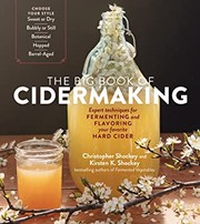 The big book of cidermaking : expert techniques for fermenting and flavoring your favorite hard cider  Cover Image