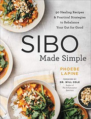 SIBO made simple : 90 healing recipes & practical strategies to rebalance your gut for good  Cover Image