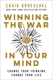 Winning the war in your mind : change your thinking, change your life  Cover Image
