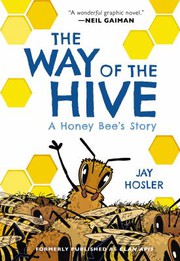 The way of the hive : a honey bee's story  Cover Image