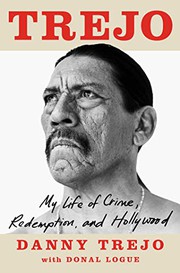 Trejo : my life of crime, redemption, and Hollywood  Cover Image