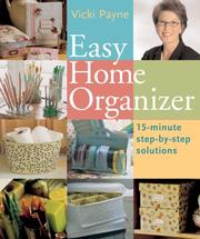 Easy home organizer : 15-minute step-by-step solutions  Cover Image