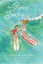 The science of surfing : a surfside girls guide to the ocean  Cover Image