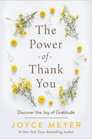 The power of thank you : discover the joy of gratitude  Cover Image
