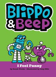 Blippo and Beep : I feel funny  Cover Image