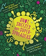 Snot, sneezes and super-spreaders : everything you need to know about viruses and how to stop them  Cover Image