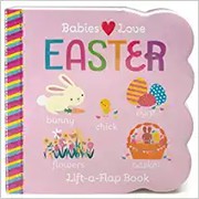 Babies love Easter lift-a-flap book  Cover Image
