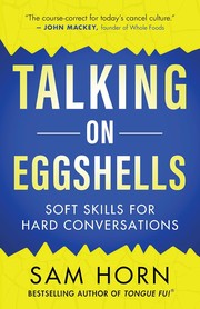 Talking on eggshells : soft skills for hard conversations  Cover Image