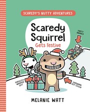 Scaredy Squirrel gets festive  Cover Image
