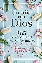 Un ano con Dios en el nuevo testamento / A Year with God in the New Testament : 365 devocionales para la mujer / 365 Devotions for Women. Cover Image