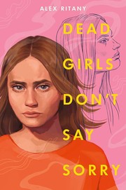 Dead girls don't say sorry  Cover Image