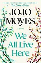 We all live here : a novel Book cover