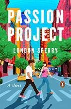 Passion project : a novel Book cover