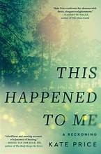 This happened to me : a reckoning Book cover