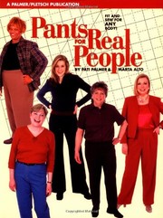 Pants for real people : fit and sew for any body!  Cover Image