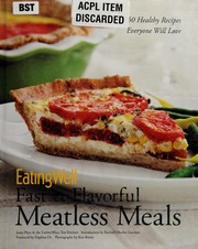EatingWell fast & flavorful meatless meals : 150 healthy recipes everyone will love  Cover Image