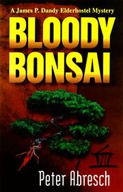 Bloody bonsai : a Jim Dandy Elderhostel mystery  Cover Image