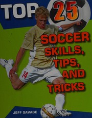 Top 25 soccer skills, tips, and tricks Book cover