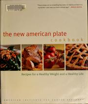 The new American plate cookbook : recipes for a healthy weight and a healthy life  Cover Image