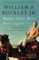 Happy days were here again : reflections of a libertarian journalist  Cover Image