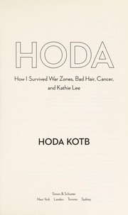 Hoda : how I survived war zones, bad hair, cancer, and Kathie Lee  Cover Image