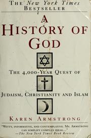 A history of God : the 4000-year quest of Judaism, Christianity, and Islam  Cover Image