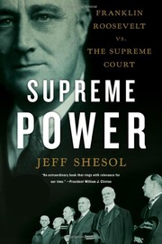 Supreme power : Franklin Roosevelt vs. the Supreme Court  Cover Image