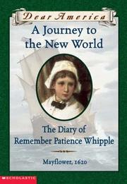 A journey to the New World : the diary of Remember Patience Whipple  Cover Image