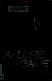 Allure of the game : a novel  Cover Image