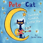 Pete the Cat : Twinkle, twinkle, little star  Cover Image