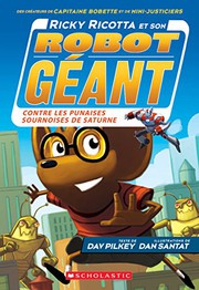 Ricky Ricotta's mighty robot vs. the stupid stinkbugs from Saturn  Cover Image