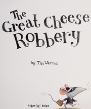 The great cheese robbery  Cover Image