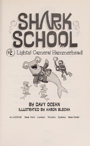 Shark School. 2 Lights! Camera! Hammerhead! Book cover