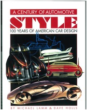 A century of automotive style : 100 years of American car design  Cover Image