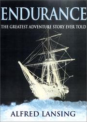 Endurance : the greatest adventure story ever told  Cover Image