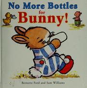 No more bottles for Bunny!  Cover Image
