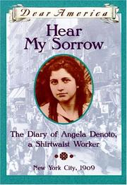 Hear my sorrow : the diary of Angela Denoto, a shirtwaist worker  Cover Image