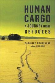 Human cargo : a journey among refugees  Cover Image