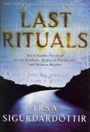Last rituals : an Icelandic novel of secret symbols, medieval witchcraft, and modern murder  Cover Image